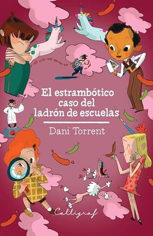 ESTRAMBÓTICO CASO DEL LADRÓN DE ESCUELAS, EL | 9788412358346 | TORRENT, DANI