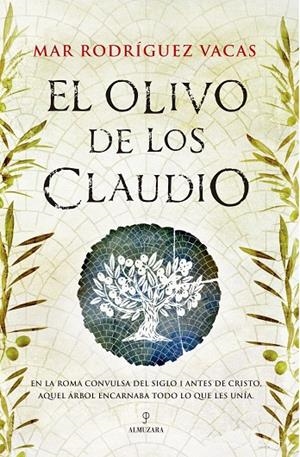 OLIVO DE LOS CLAUDIO, EL | 9788418709197 | RODRÍGUEZ VACAS, MAR