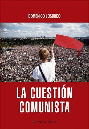 CUESTIÓN COMUNISTA, LA | 9788418550836 | LOSURDO, DOMENICO