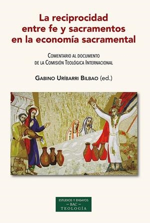 RECIPROCIDAD ENTRE LA FE Y SACRAMENTOS ECONOMÍA | 9788422022169 | URRÍBARRI, GABINO