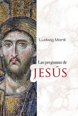PREGUNTAS DE JESÚS, LAS | 9788429330489 | MONTI, LUDWIG