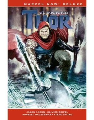 MARVEL NOW! DELUXE. THOR DE JASON AARON 05 : EL INDIGNO THOR | 9788411011662 | RIBIC, ESAD / COIPEL, OLIVIER