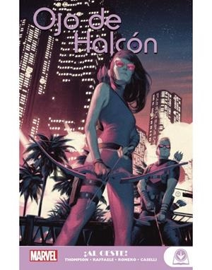 MARVEL YOUNG ADULTS. OJO DE HALCON 02 : ¡AL OESTE! | 9788411011044 | ROMERO, LEONARDO / RAFFAELE, STEFANO