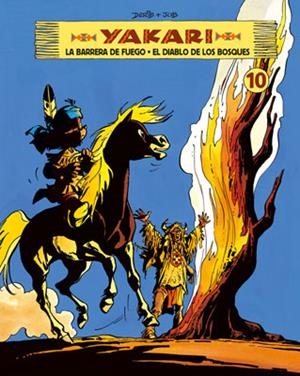 YAKARI 10 : LA BARRERA DE FUEGO / EL DIABLO DE LOS BOSQUES | 9788467908619 | JOB / DERIB