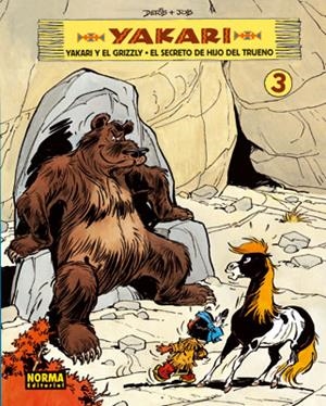 YAKARI 03 : YAKARI Y EL GRIZZLY / EL SECRETO DE HIJO DEL TRUENO | 9788467900316 | JOB / DERIB