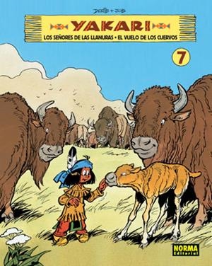 YAKARI 07 : LOS SEÑORES DE LA LLANURAS / EL VUELO DE LOS CUERVOS | 9788467905397 | JOB / DERIB