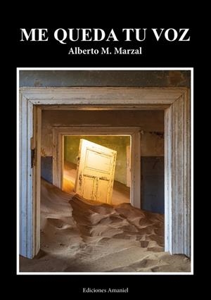 ME QUEDA TU VOZ | 9788412161359 | M. MARZAL, ALBERTO