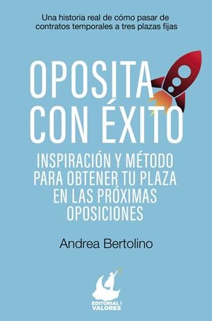 OPOSITA CON ÉXITO | 9788412382174 | BERTOLINI, ANDREA