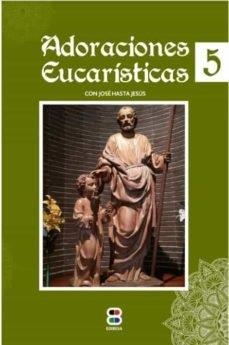 ADORACIONES EUCARISTICAS 5 | 9788417204648 | CENTRO EUCARISTICO - PADRES SACRAMENTINO