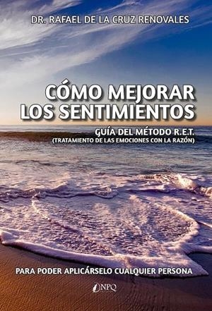 COMO MEJORAR LOS SENTIMIENTOS | 9788418975080 | DE LA CRUZ, RAFAEL