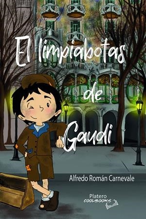 LIMPIABOTAS DE GAUDÍ, EL | 9788412437768 | ROMÁN CARNEVALE, ALFREDO
