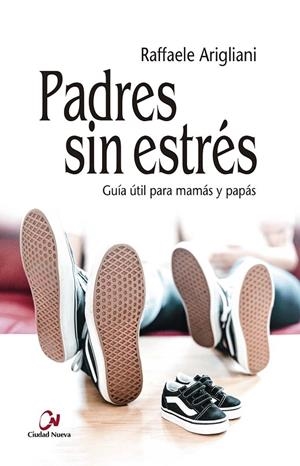 PADRES SIN ESTRES | 9788497155038 | ARIGLIANI, RAFFAELE