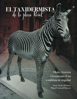 TAXIDERMISTA DE LA PLAÇA REIAL, EL | 9788480908962 | VILADEVALL PALAUS, NÚRIA / CARANDELL BARUZZI, MIQUEL
