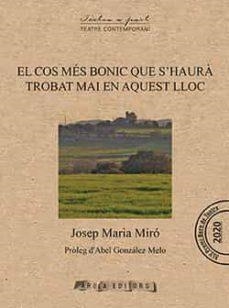 COS MÉS BONIC QUE S'HAURÀ TROBAT MAI EN AQUEST LLOC, EL | 9788412427905 | MIRÓ, JOSEP MARIA