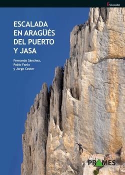 ESCALADA EN ARAGUES DEL PUERTO Y JASA | 9788483215234 | SÁNCHEZ, FERNANDO