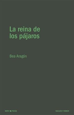 REINA DE LOS PÁJAROS, LA | 9788412347890 | ARAGÓN, BEA