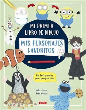 MI PRIMER LIBRO DE DIBUJO. MIS PERSONALES FAVORITOS. MÁS DE 45 PROYECTOS PASO A PASO PARA NIÑOS | 9788498747058 | JANAS, SILKE / WAGNER, ANNA