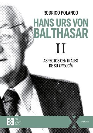 HANS URS VON BALTHASAR II | 9788413390796 | POLANCO, RODRIGO
