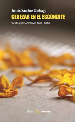 CEREZAS EN EL ESCONDITE | 9788418718298 | SANCHEZ SANTIAGO, TOMAS