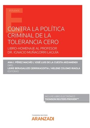 CONTRA LA POLITICA CRIMINAL DE TOLERANCIA CERO | 9788413911298 | PÉREZ MACHIO, ANA ISABEL