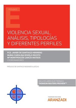 VIOLENCIA SEXUAL. ANALISIS, TIPOLOGIAS Y DIFERENTES PERFILES | 9788413912936 | SANTIAGO HERRERO, FRANCISCO JAVIER DE