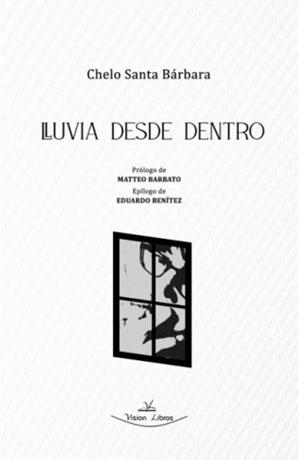 LLUVIA DESDE DENTRO | 9788418516801 | SANTA BARBARA LOPEZ, CHELO