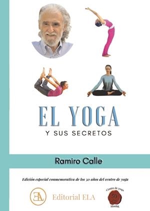 YOGA Y SUS SECRETOS, EL | 9788499502304 | CALLE, RAMIRO
