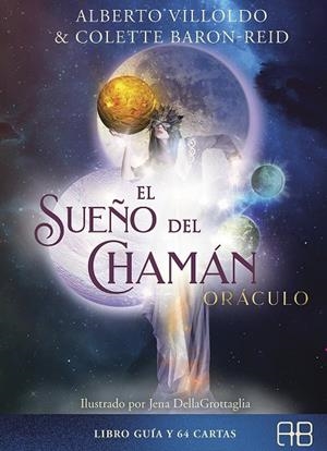 SUEÑO DEL CHAMÁN, EL. ORÁCULO | 9788417851149 | VILLOLDO, ALBERTO / BARON-REID, COLETTE