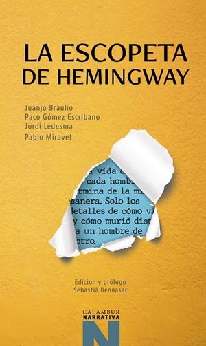 ESCOPETA DE HEMINGAY, LA | 9788483595589 | BRAULIO, JUANJO