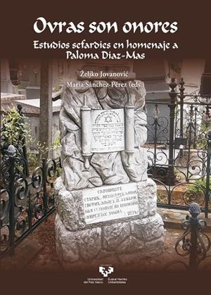 OVRAS SON ONORES. ESTUDIOS SEFARDÍES EN HOMENAJE A PALOMA DÍAZ-MAS | 9788413193557