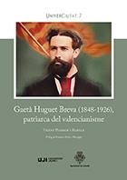 GAETÀ HUGUET BREVA (1848-1926), PATRIARCA DEL VALENCIANISME | 9788418432712 | PITARCH, VICENS