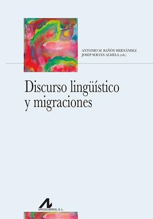 DISCURSO LINGÜÍSTICO Y MIGRACIONES | 9788471338594