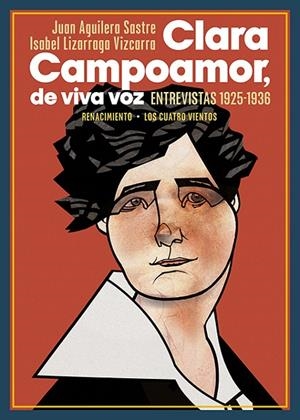 CLARA CAMPOAMOR, DE VIVA VOZ | 9788418818615 | AGUILERA SASTRE  / LIZARRAGA VIZCARR
