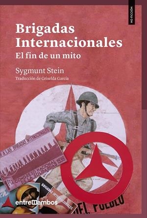 BRIGADAS INTERNACIONALES | 9788416379200 | STEIN, SYGMUNT