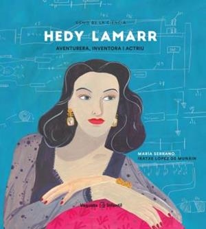 HEDY LAMARR (ED. EN CATALÀ) | 9788417137694 | LOPEZ DE MUNAIN, IRATXE