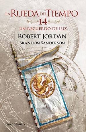 RUEDA DEL TIEMPO 14, LA. UN RECUERDO DE LUZ | 9788445007136 | JORDAN, ROBERT / SANDERSON, BRANDON