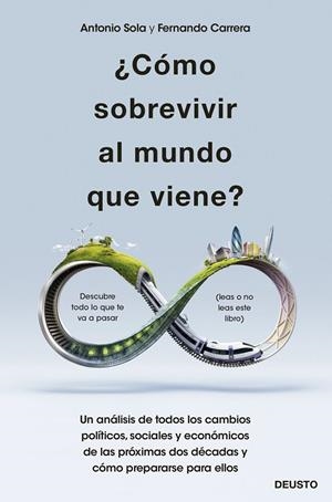 ¿CÓMO SOBREVIVIR AL MUNDO QUE VIENE? | 9788423432820 | SOLA RECHE, ANTONIO JOSÉ / CARRERA LÓPEZ, FERNANDO
