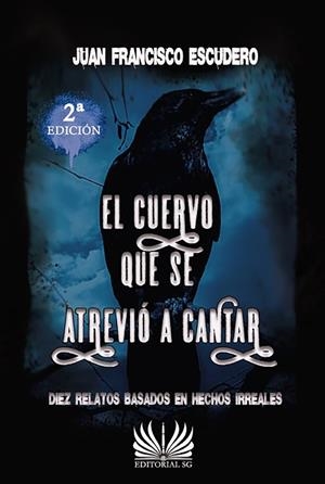 CUERVO QUE SE ATREVIÓ A CANTAR, EL | 9788418519031 | ESCUDERO SÁNCHEZ, JUAN FRANCISCO