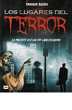LUGARES DEL TERROR, LOS | 9788418703188 | AGUDO, ENRIQUE