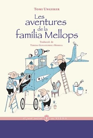 AVENTURES DE LA FAMÍLIA MELLOPS, LES | 9788418908194 | UNGERER, TOMI