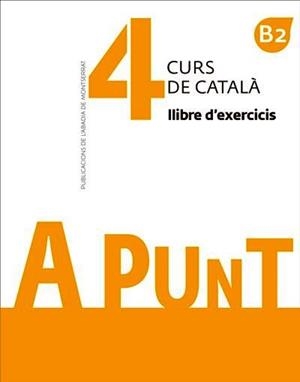 A PUNT. CURS DE CATALÀ. LLIBRE D'EXERCICIS 04 | 9788491910138 | VILAGRASA GRANDIA, ALBERT