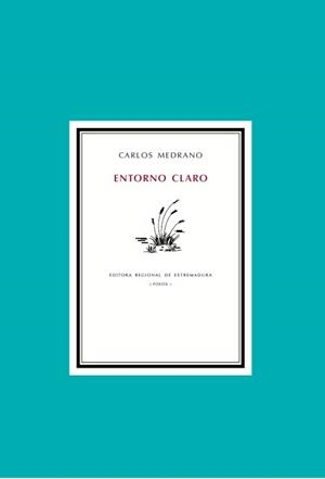 ENTORNO CLARO | 9788498526653 | MEDRANO, CARLOS