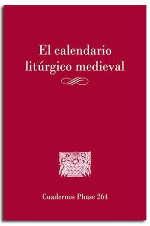 CALENDARIO LITURGICO MEDIEVAL, EL | 9788491654667 | VARIOS AUTORES