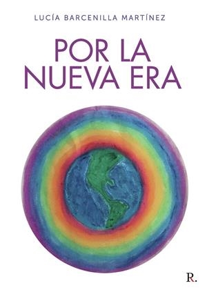 POR LA NUEVA ERA | 9788418926167 | BARCENILLA MARTÍNEZ, LUCÍA
