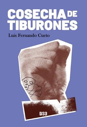 COSECHA DE TIBURONES | 9788418783180 | CUETO, LUIS FERNANDO