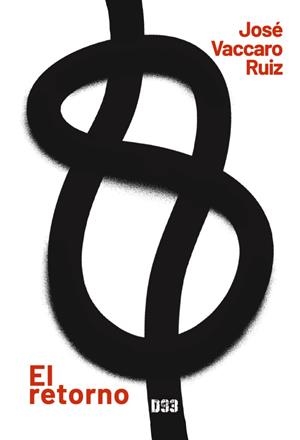 RETORNO, EL | 9788418783166 | VACCARO RUIZ, JOSÉ