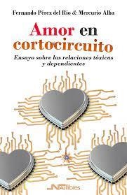 AMOR EN CORTOCIRCUITO | 9788418047701 | PEREZ DEL RIO, FERNANDO