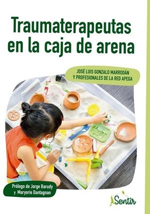 TRAUMATERAPEUTAS EN LA CAJA DE ARENA | 9788426733801 | GONZALO MARRODAN, JOSE LUIS