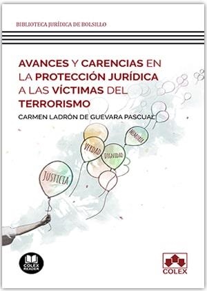 AVANCES Y CARENCIAS EN LA PROTECCION JURIDICA A LAS VICTIMAS | 9788413592756 | LADRON DE GUEVARA PASCUAL, CARMEN