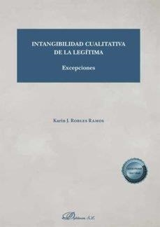 INTANGIBILIDAD CUALITATIVA DE LA LEGITIMA | 9788413775265 | ROBLES RAMOS, KARIN J.